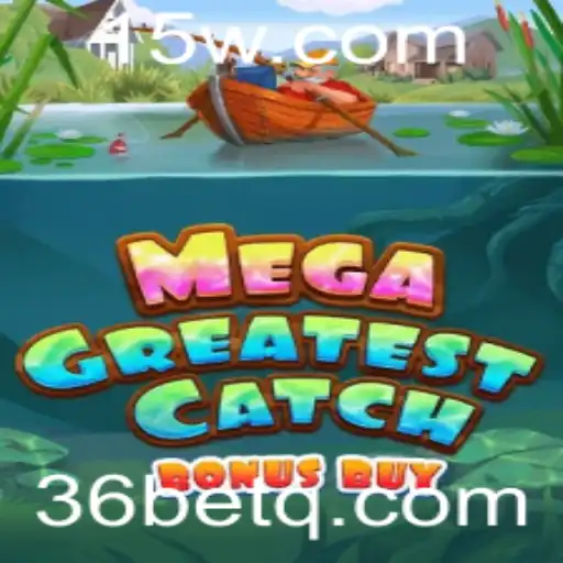 Descubra as Emoções do MegaGreatestCatchBonusBuy: A Nova Sensação dos Jogos