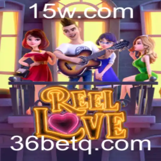 Descubra a Magia de ReelLove: Um Jogo de Azar Inovador com 36 Bet